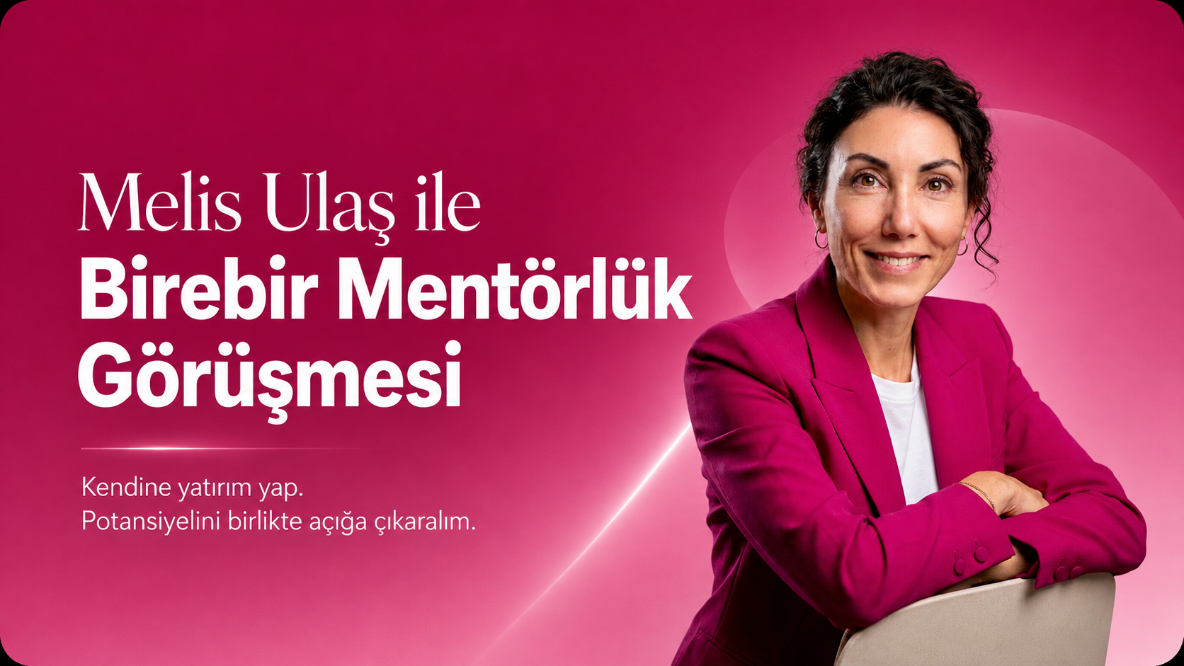 Melis Ulaş ile Birebir 60 Dakikalık Mentorluk Görüşmesi